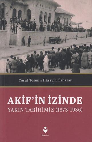 Akif'in İzinde