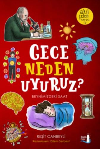 Akıl Çelen Serisi 03 - Gece Neden Uyuruz?