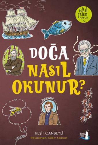 Akıl Çelen Serisi 5 - Doğa Nasıl Okunur?