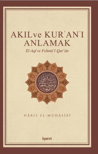 Akıl ve Kur'an'ı Anlamak