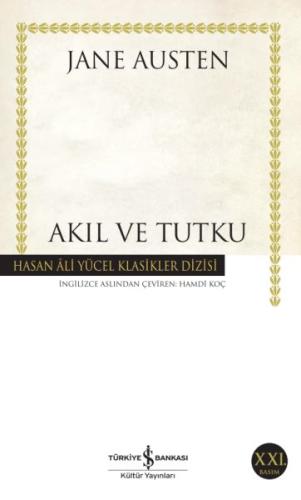 Akıl ve Tutku - Hasan Ali Yücel Klasikleri