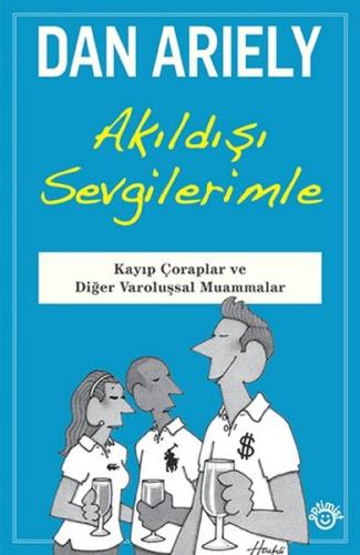 Akıldışı Sevgilerimle