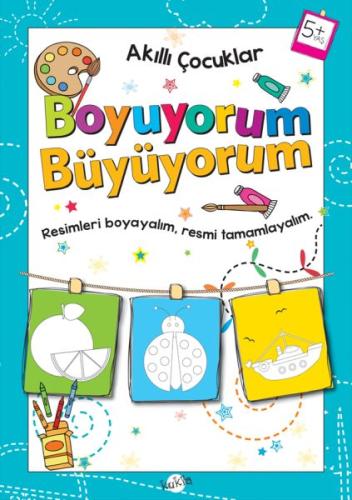 Akıllı Çocuklar - Boyuyorum Büyüyorum (5+ Yaş)