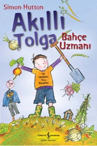 Akıllı Tolga- Bahçe Uzmanı