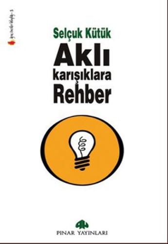 Aklı Karışıklara Rehber