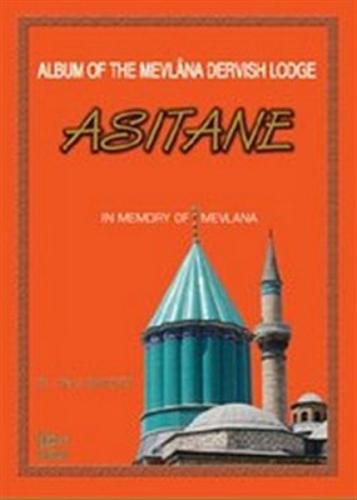 Album of the Mevlana Dervish Lodge Asitane