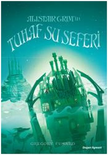 Alistair Grim'in Tuhaf Su Seferi