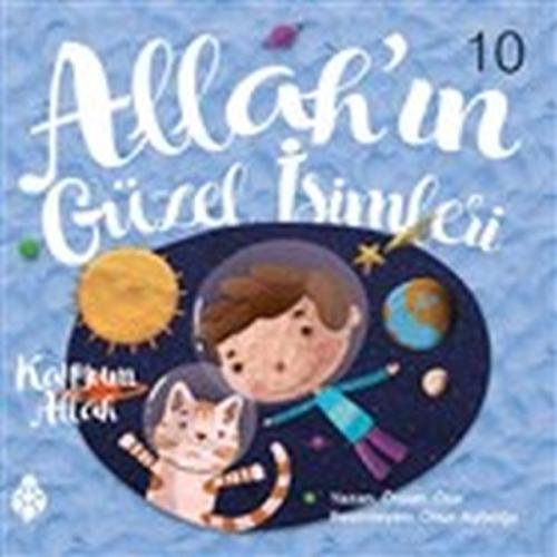 Allah’ın Güzel İsimleri 10 - Kayyum Allah