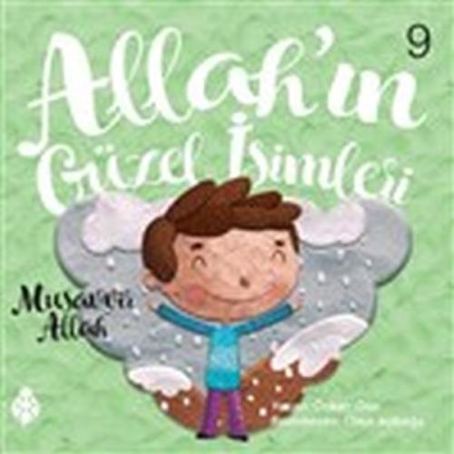 Allah’ın Güzel İsimleri 9 - Musavvir Allah