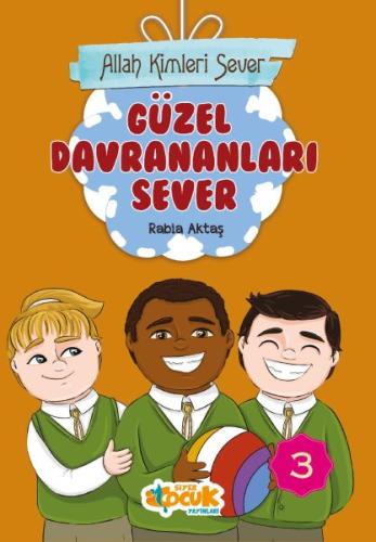 Allah Kimleri Sever 3 - Güzel Davrananları Sever