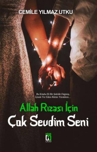 Allah Rızası İçin Çok Sevdim Seni