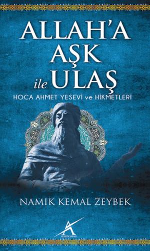 Allaha Aşk İle Ulaş