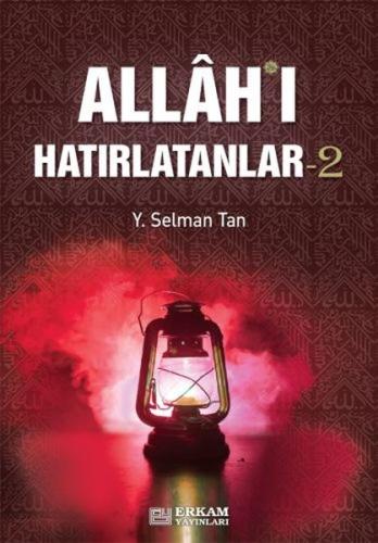 Allah'ı Hatırlatanlar-2