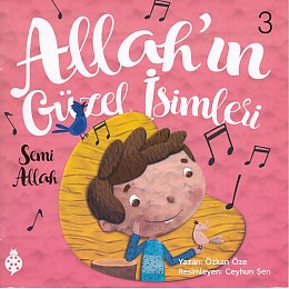 Allah'ın Güzel İsimleri 3 - Semi