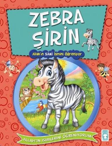 Allah'ın İsimlerini Öğreniyorum 2 - Zebra Şirin