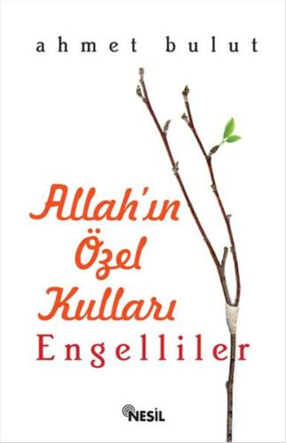 Allahın Özel Kulları - Engelliler