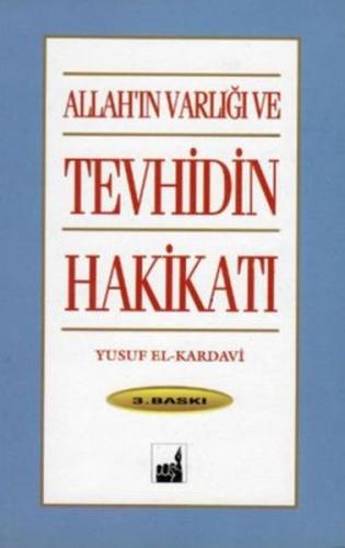 Allah'ın Varlığı ve Tevhidin Hakikati