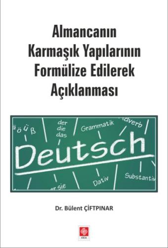 Almancanın Karmaşık Yapılarının Formülize Edilerek Açıklanması