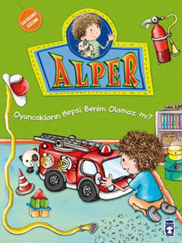 Alper ve Ailesi - Oyuncakların Hepsi Benim Olamaz mı?