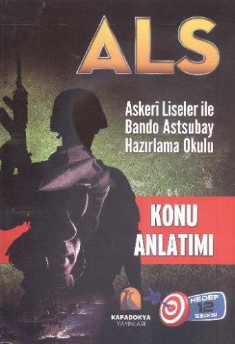 ALS-Konu Anlatımlı Askeri Liseler ile Bando Astsubay Hazırlama Okulu