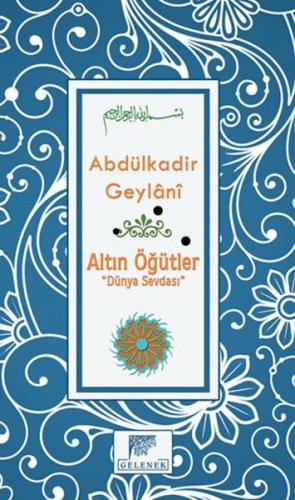 Altın Öğütler “Dünya Sevdası”