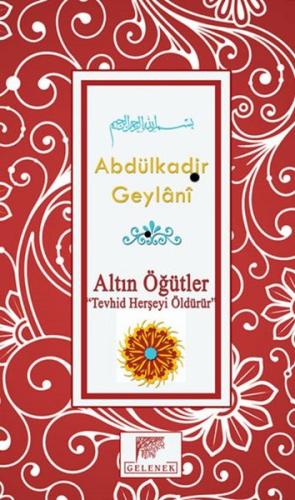 Altın Öğütler “Tevhid Herşeyi Öldürür”