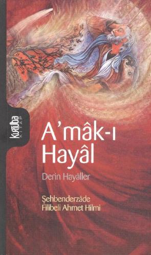 A'mak-ı Hayal - Derin Hayaller