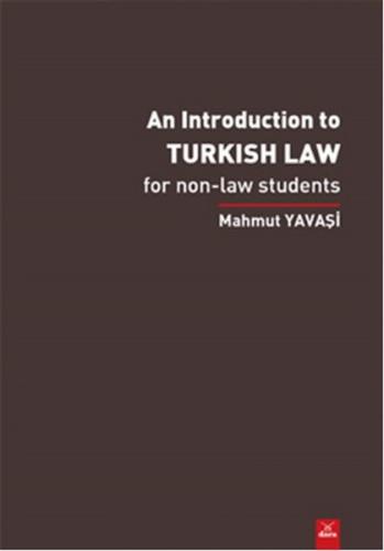 An Introduction To Turkish Law- For Non Law Students