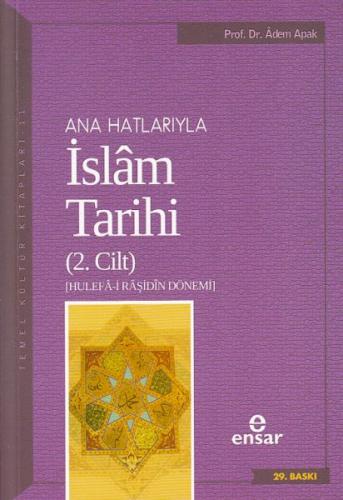 Ana Hatlarıyla İslam Tarihi 2