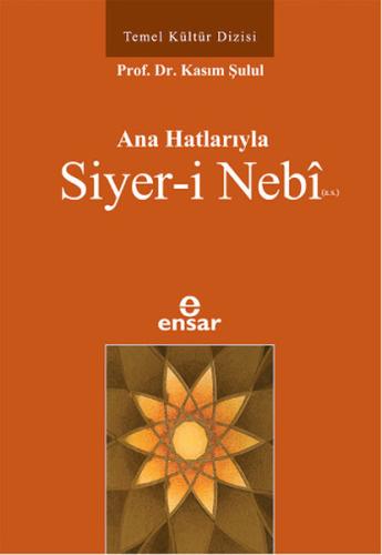 Ana Hatlarıyla Siyer-i Nebi