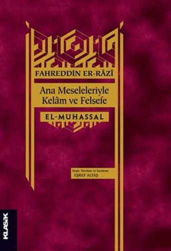 Ana Meseleleriyle Kelam ve Felsefe - El-Muhassal