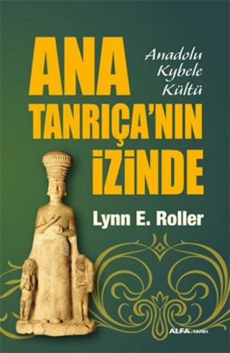 Ana Tanrıça'nın İzinde