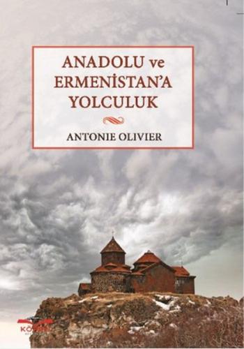 Anadolu ve Ermenistan’a Yolculuk