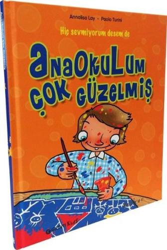 Anaokulum Çok Güzelmiş (Ciltli)