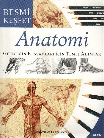 Anatomi Geleceğin Ressamları İçin Temel Adımlar