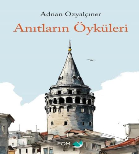 Anıtların Öyküsü