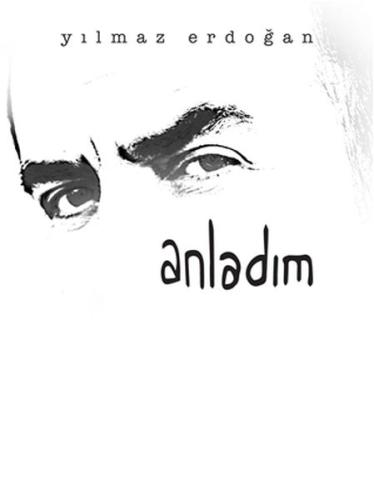 Anladım