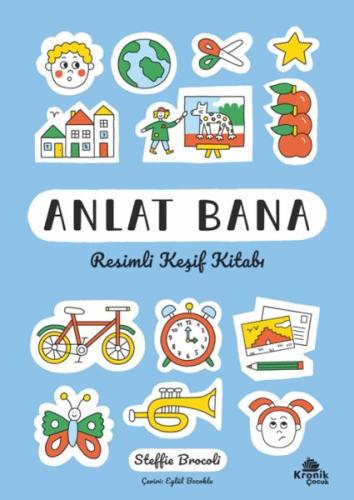 Anlat Bana: Resimli Keşif Kitabı