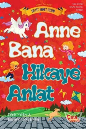 Anne Bana Hikaye Anlat