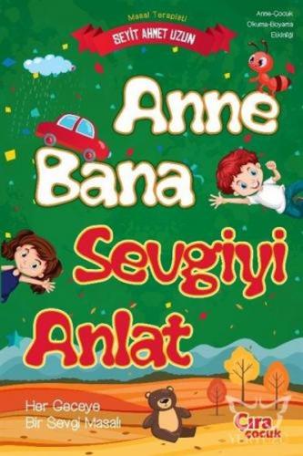 Anne Bana Sevgiyi Anlat