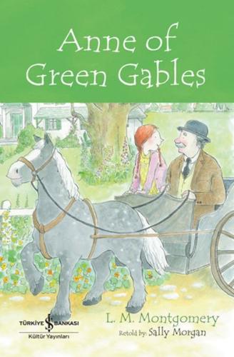 Anne Of Green Gables - Chıldren’S Classıc (İngilizce Kitap)