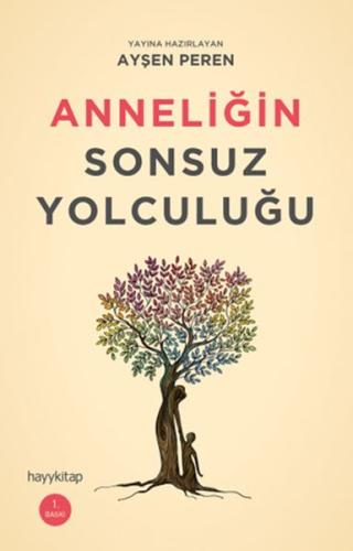 Anneliğin Sonsuz Yolculuğu