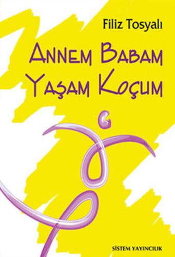 Annem Babam Yaşam Koçum