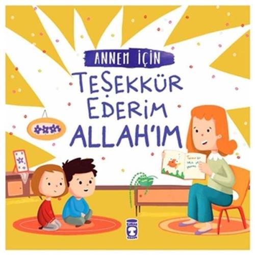 Annem İçin Teşekkür Ederim Allahım