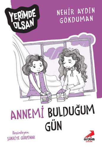 Annemi Bulduğum Gün - Yerimde Olsan