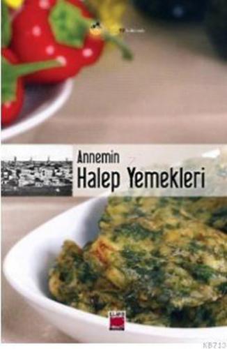 Annemin Halep Yemekleri (Ciltli)