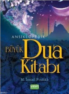 Ansiklopedik Büyük Dua Kitabı