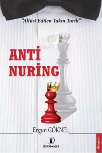 Anti Nuring Altüst Edilen Yakın Tarih