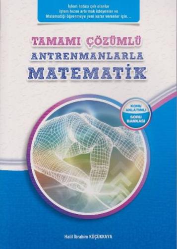 Antrenmanlarla Matematik Tamamı Çözümlü Konu Anlatımlı Soru Bankası (Y