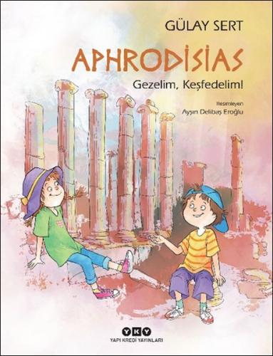 Aphrodisias – Gezelim, Keşfedelim!